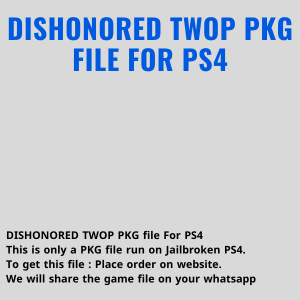 Twop DISHONORED TWOP PKG file For PS4